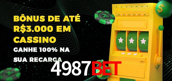 4987bet melhor bônus de depósito